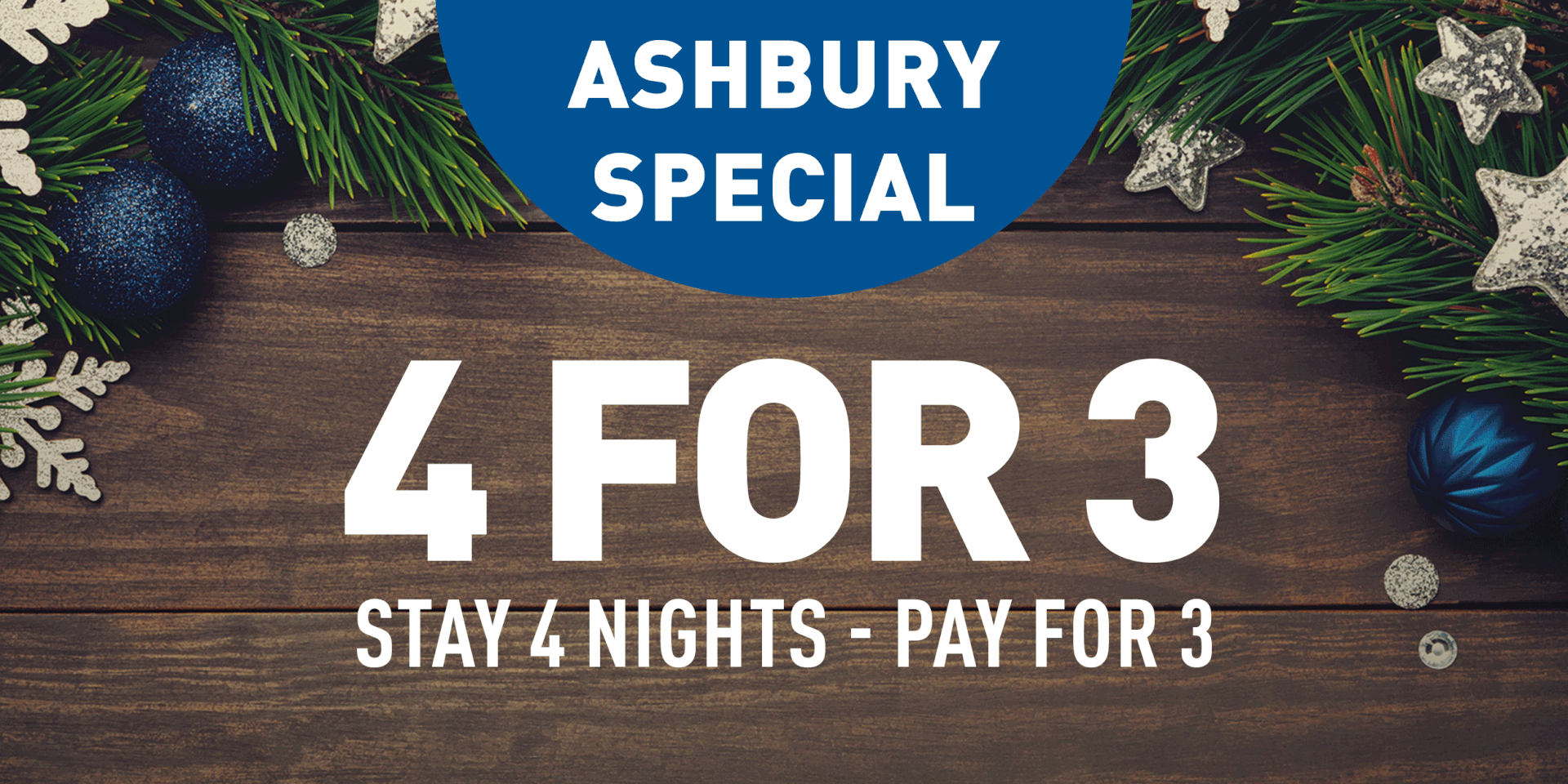 4 Nights for 3 on Selected Festive Breaks